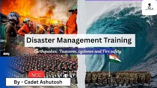 NCC LECTURE 8: Disaster Management Training