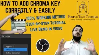OBS Studio Green Screen Setup: Chroma Key Tutorial | Live Demo | @ProperTechTutorial | Arslan Tech