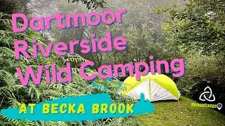 Riverside Wild Camping on Dartmoor at Becka Brook