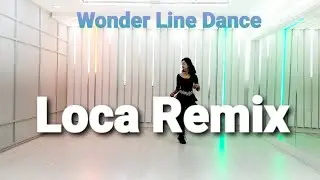 Loca Remix (High Beginner) / Line Dance (Demo & Count) / Kyunghee Lee (KOR) - May 2021