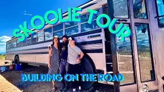 SKOOLIE TOUR: Building on the Road #SkoolieTour #SkoolieBuild #homeonwheels