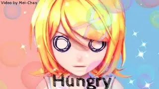 【MMD x Vocaloid】 Hungry 『Sour Rin&Len Kagamine』