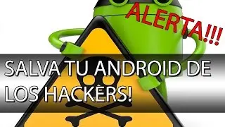 ANDROID STAGEFRIGHT NOS HACE VULNERABLES AL ATAQUE DE HACKERS!! COMO SOLUCIONARLO?