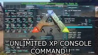 ARK: SURVIVAL EVOLVED - (CONSOLE) - UNLIMITED XP - PLAYER/DINO! - (CONSOLE COMMANDS)!
