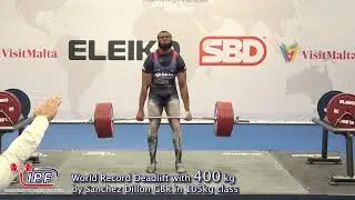 World Record Deadlift with 400 kg by Sanchez Dillon GBR in 105kg class