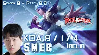 KT Smeb IRELIA vs KARMA Mid - Patch 8.9 KR Ranked