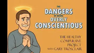 Ep. 64: Driving Nowhere: The Dangers of Being Overly Conscientious