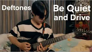 Deftones - Be Quiet and Drive (7 Strings Guitar Cover)
