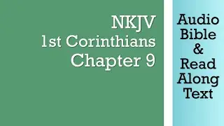 1st Corinthians 9 - NKJV (Audio Bible & Text)