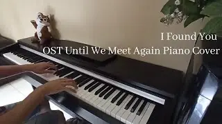 I Found You Ost. Until We Meet Again Piano Cover