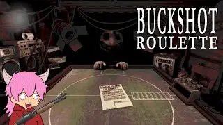 KAPOOYA!!! (Buckshot Roulette #2)