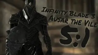 Infinity Blade 3 Ausar the Vile (heavy) 5:1
