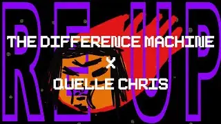 The Difference Machine - Re Up feat. Quelle Chris (Official Video)