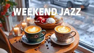 Weekend Morning Jazz - Relaxing Bossa Nova Jazz & Soft Coffee Jazz Music for Joyful, Great Moods