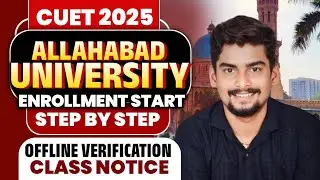 Allahabad University Enrolment Start 🔥Step by Step Process l Offline verification & Classes Notice 