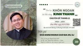 CHUYÊN ĐỀ THÁNG 11 - 2025: TÌM HỌC KHÔN NGOAN TỪ KHO TÀNG KINH THÁNH