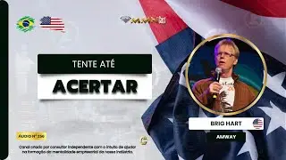 Tente At&eacute; Acertar - Brig Hart [Amway I Pronet] #120