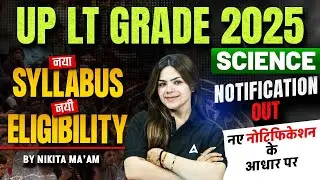 UP LT Grade New Vacancy 2025 | UP LT Grade Science Syllabus & Eligibility 2025 | By Nikita Maam