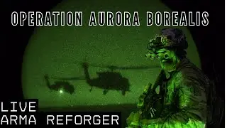 Arma reforge : Operation Aurora Borealis