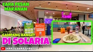 CARA PESAN MAKANAN DI SOLARIA ‼️ GAMPANG BANGET