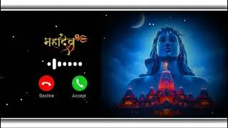 Mahadev ringtone, mahakal ringtone, mahadev instrumental ringtone, bhole ke status, महादेव रिंगटोन