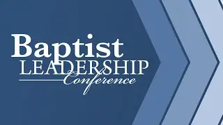 Baptist Leadership Conference