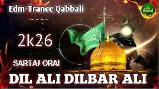 World Famous Dj Qabbali || Dil Ali Dilbar Ali Muharram Nara Edm Trance Jhansi || Ali Ali Remix Edm 