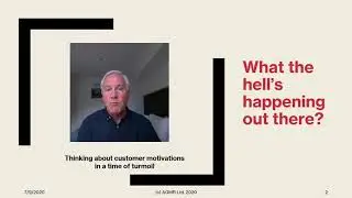What The Hell's Happening? Customer Motivations In A Time of Crisis.