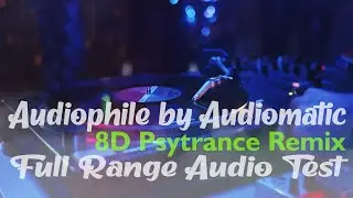 8D Audio | Audiomatic - Audiophile Pystrance Remix (1 Hour Full range Music)  | Use your Headphone