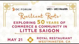 Resilient Roots: Exploring 50 years of commerce & community in Little Saigon
