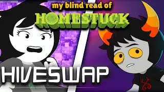 Experienceing Homestuck for the first time | Playing Hiveswap Act 1 (part 1)