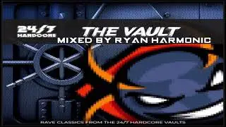 UK / Happy Hardcore Mix :  24/7 Hardcore The Vaults Mix - Ryan Harmonic