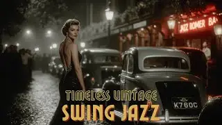 Golden Age Swing Jazz ~ Timeless 1930s & 1940s Big Band Music for Retro Vibes!