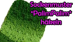 Sockenmuster *PalimPalim* h&auml;keln - Romy Fischer H&auml;kelanleitung