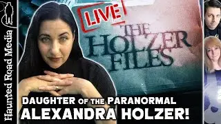 Holzer Files Alexandra Holzer on Paranormal Activity and Hidden History!