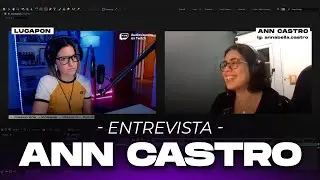 LUCAPON ft. Ann Castro / FILMMAKING y YOUTUBE / Audiovisuales en Twitch