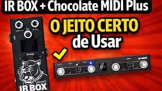 IR BOX + Chocolate MIDI Plus: O JEITO CERTO de Usar