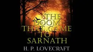 Doom That Came to Sarnath - H.P. Lovecraft