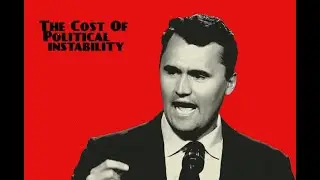 The Cost of Political Instability; The Economic Reality