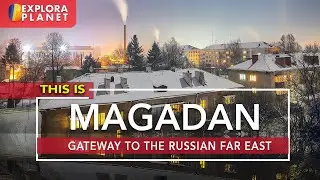 🇷🇺 Wonders of Russia | Day In Russia's Most Remote Region | Magadan