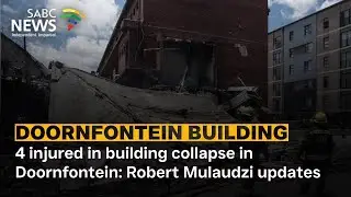 4 injured in building collapse in Doornfontein: Robert Mulaudzi updates
