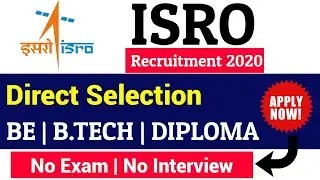 ISRO JOB RECRUITMENT 2020 || DIRECT SELECTION - NO EXAM & NO INTERVIEW