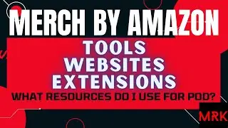 MERCH BY AMAZON - Favorite Tools For Merch & Other POD Platforms! Tools Are Crucial For Success!