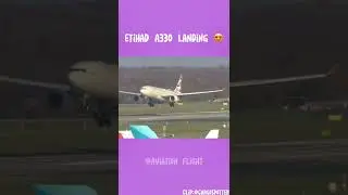 STUNNING! A330 Etihad Landing!