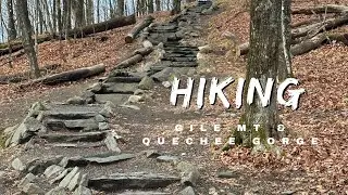 Vermont hiking Gile Mountain & Quechee Gorge