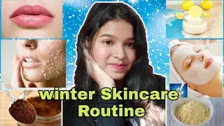 Winter Skincare Routine | Get Glowing Skin in Winters | Winter Skincare Tips
