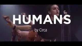 Circa - Humans, 15 - 19 August at IPAC