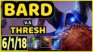 KASING (BARD) vs THRESH - 6/1/18 KDA BOTTOM SUPPORT CHALLENGER GAMEPLAY - EUW