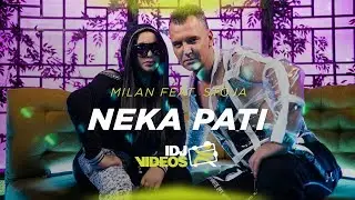 MILAN FEAT. STOJA - NEKA PATI (OFFICIAL VIDEO)
