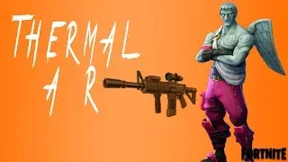 THERMAL AR BEST PLAYS!   Fortnite Funny Fails and WTF Moments! EP 35